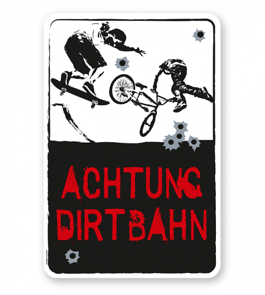 Schild Achtung, Dirtbahn - DS