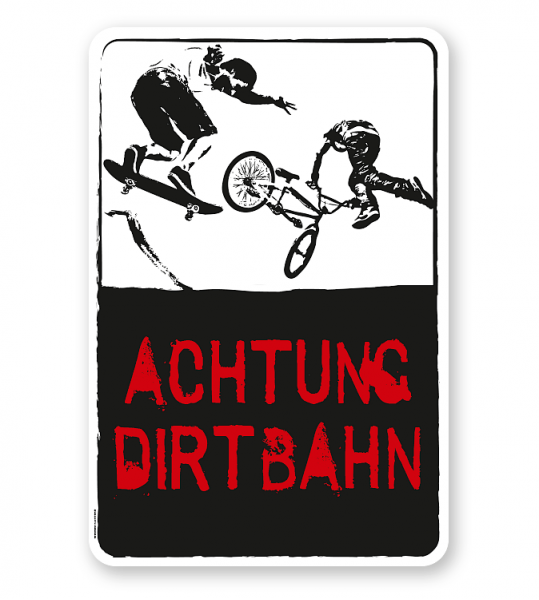 Schild Achtung, Dirtbahn - DS