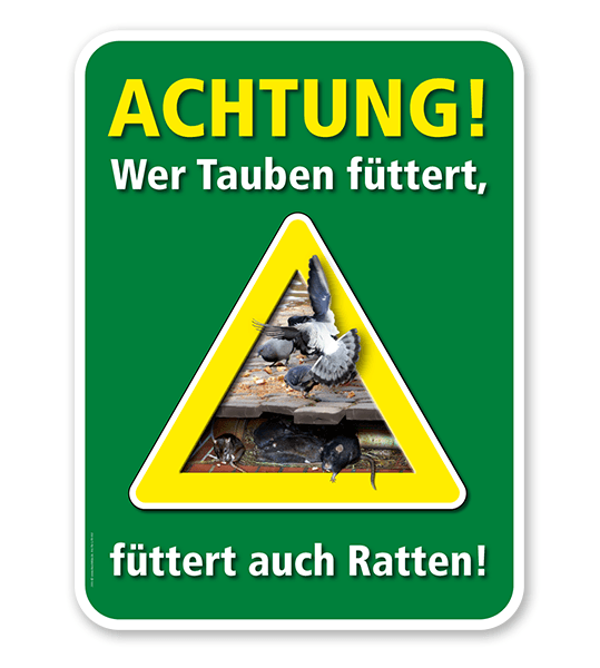 Warnschild Achtung, wer Tauben füttert, füttert auch Ratten – G/GW