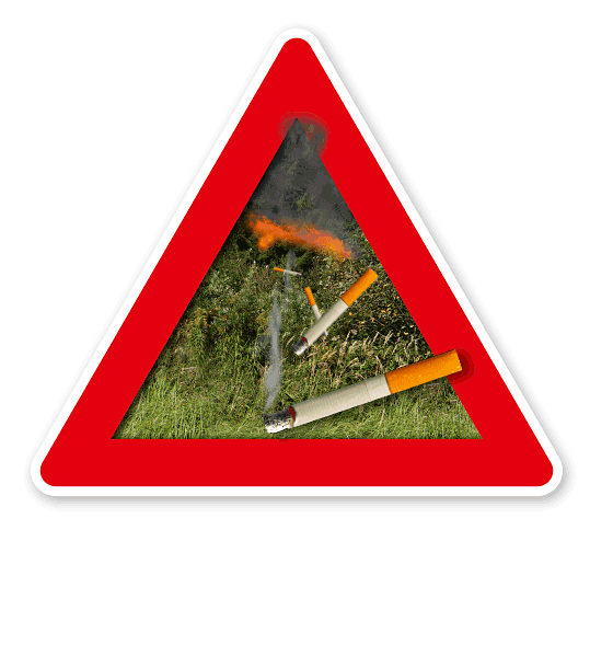 Hinweisschild Achtung Waldbrandgefahr durch Zigaretten