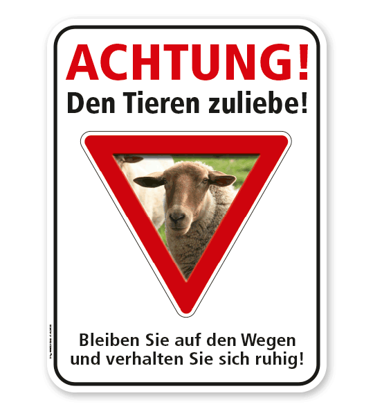 Schild Achtung, den Tieren zuliebe - Schaf – G/GW