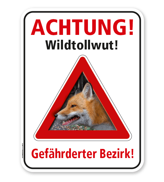 Warnschild Achtung, Wildtollwut. Gefährdeter Bezirk – G/GW