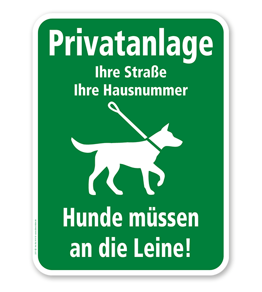 Hundeschild Privatanlage - Hunde müssen an die Leine - H