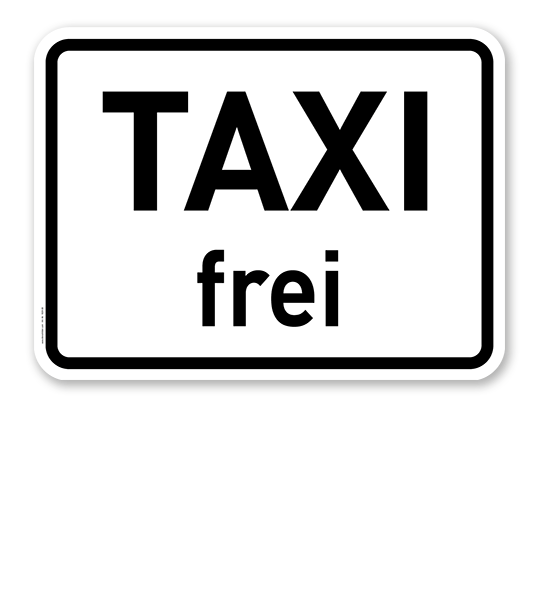 Zusatzschild Taxi frei – Verkehrsschild VZ 1026-30