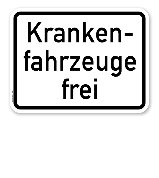 Zusatzschild Krankenfahrzeuge frei – Verkehrsschild VZ 1026-34