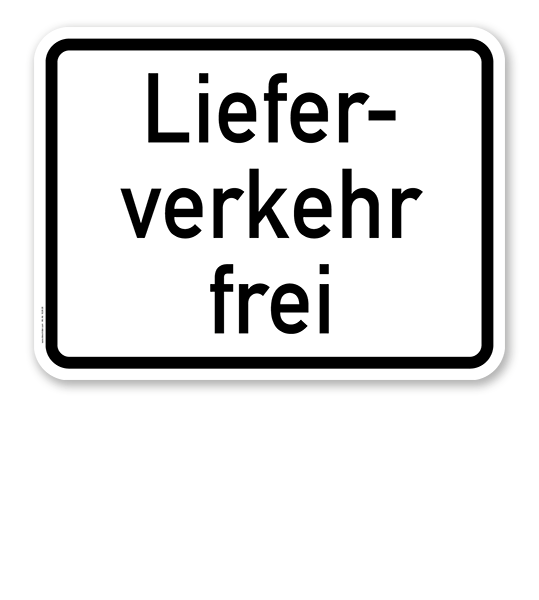 Zusatzschild Lieferverkehr frei – Verkehrsschild VZ 1026-35
