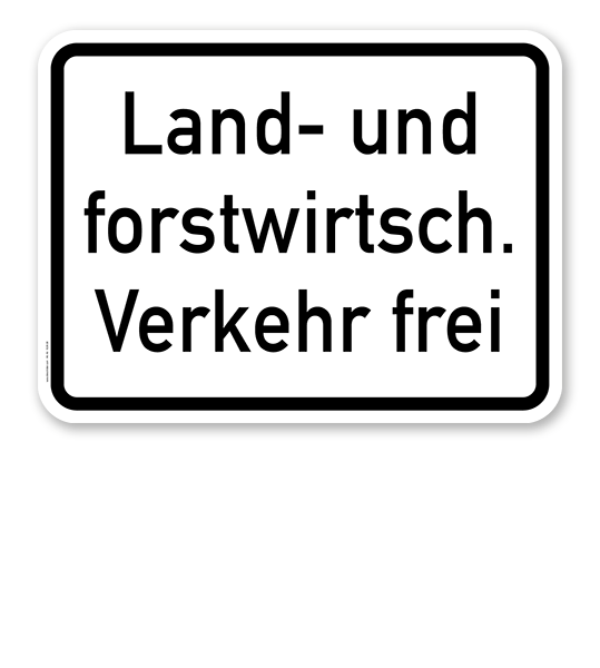 Zusatzschild Land- und forstwirtschaftlicher Verkehr frei – Verkehrsschild VZ 1026-38