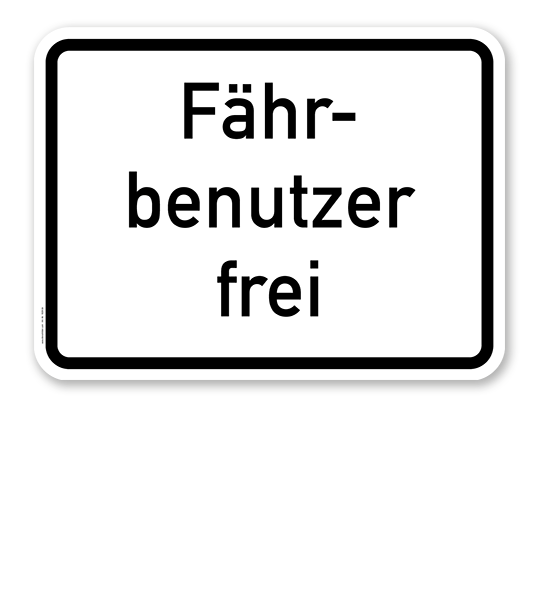 Zusatzschild Fährbenutzer frei – Verkehrsschild VZ 1028-34