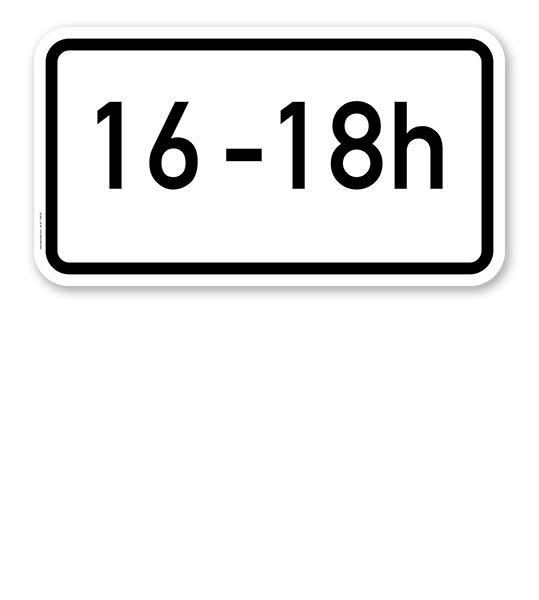 Zusatzschild Zeitliche Beschränkung - individuelle Angabe - einzeilig – Verkehrsschild VZ 1040-30