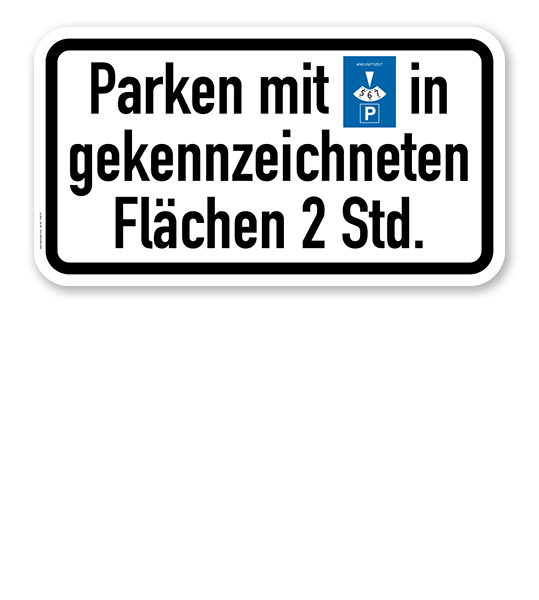 Zusatzschild Parken mit Parkscheibe in gekennzeichneten Flächen, 2 Stunden oder individuelle Parkzeit – Verkehrsschild VZ 1040-33