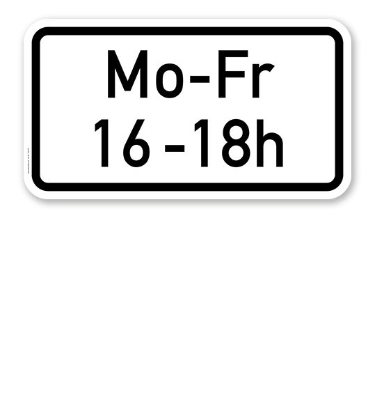 Zusatzschild Zeitliche Beschränkung Mo-Fr - individuelle Angabe - zweizeilig – Verkehrsschild VZ 1042-33