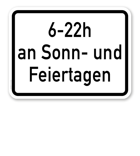 Zusatzschild Zeitliche Beschränkung an Sohn- und Feiertagen - individuelle Angabe - dreizeilig – Verkehrsschild VZ 1042-35