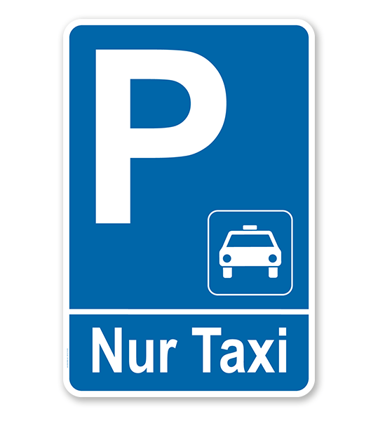 Parkplatzschild Nur Taxi – P