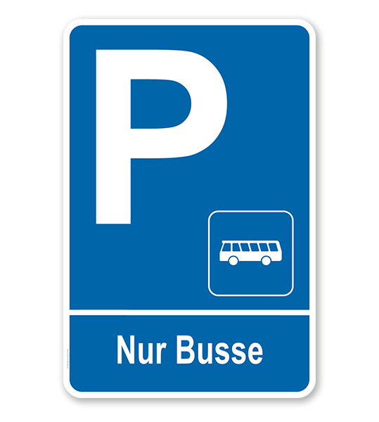 Parkplatzschild Nur Busse – P