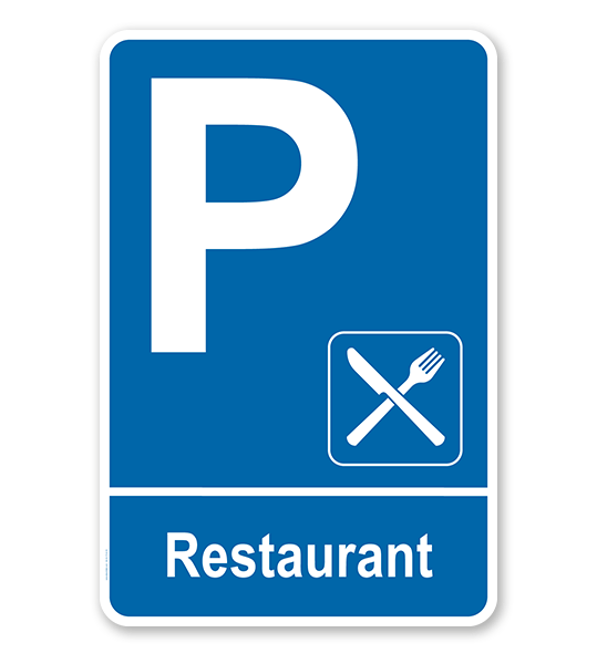 Parkplatzschild - Restaurant – P