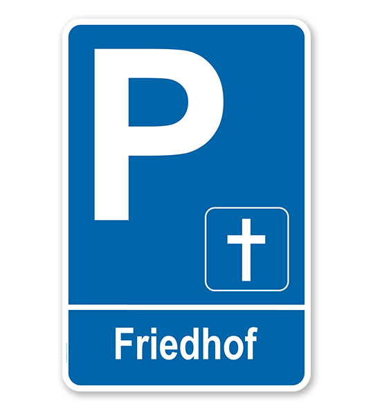 Parkplatzschild - Friedhof – P
