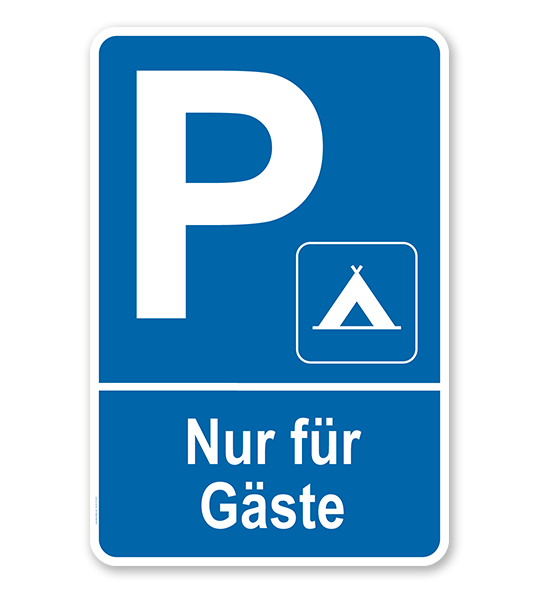 Parkplatzschild Campingplatz - Nur für Gäste – P