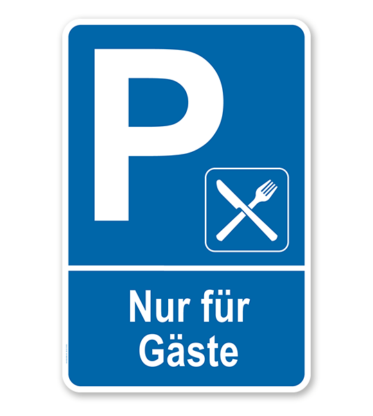 Parkplatzschild Restaurant - Nur für Gäste – P