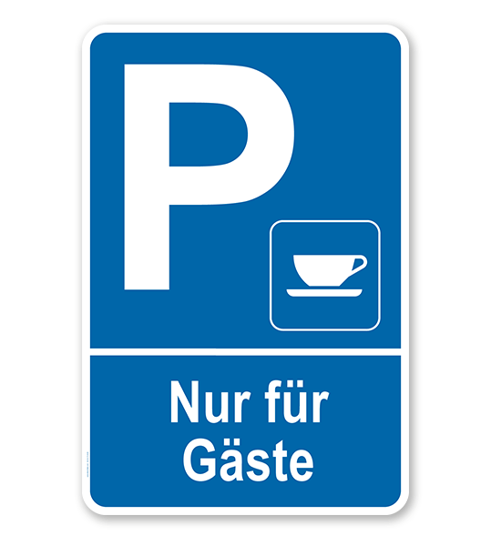 Parkplatzschild Kaffee - Nur für Gäste – P