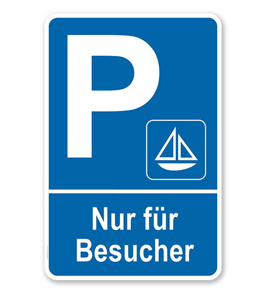 Parkplatzschild Schiffsanlegestelle / Yachthafen - Nur für Besucher – P