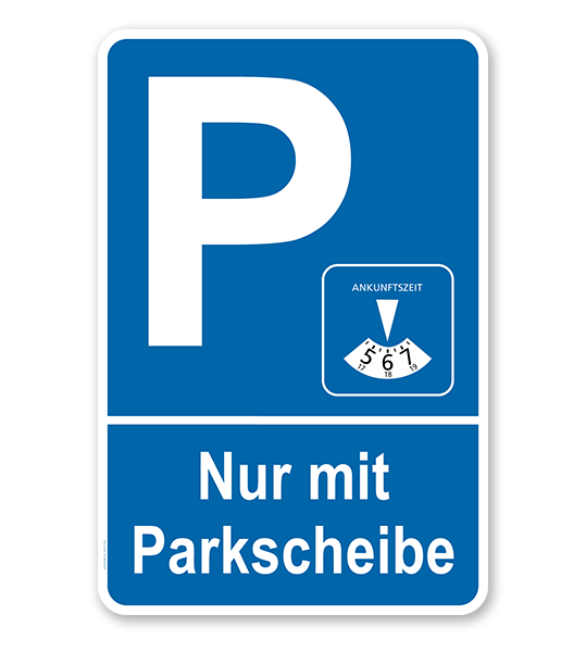 Parkplatzschild Parkscheibe - Individuelle Parkdauer