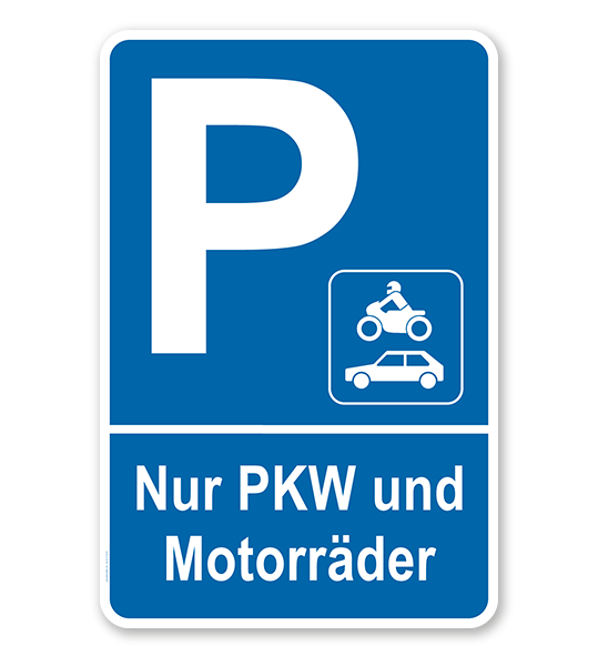 Parkplatzschild Nur PKW und Motorräder – P