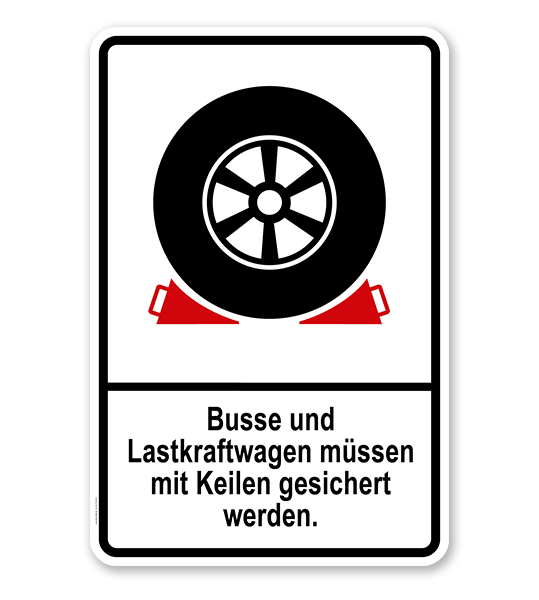 Parkplatzschild Busse und LKW müssen mit Keilen gesichert werden – P