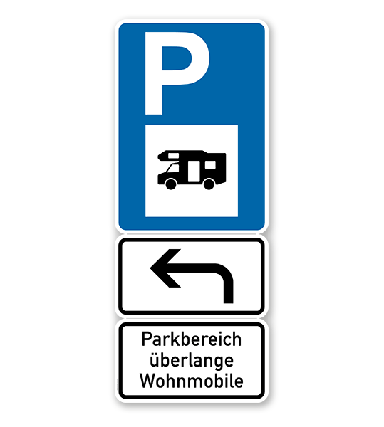 Parkplatzschild Parksymbol mit 2 Zusatzzeichen - Parkbereich überlange Wohnmobile - Kombination - P
