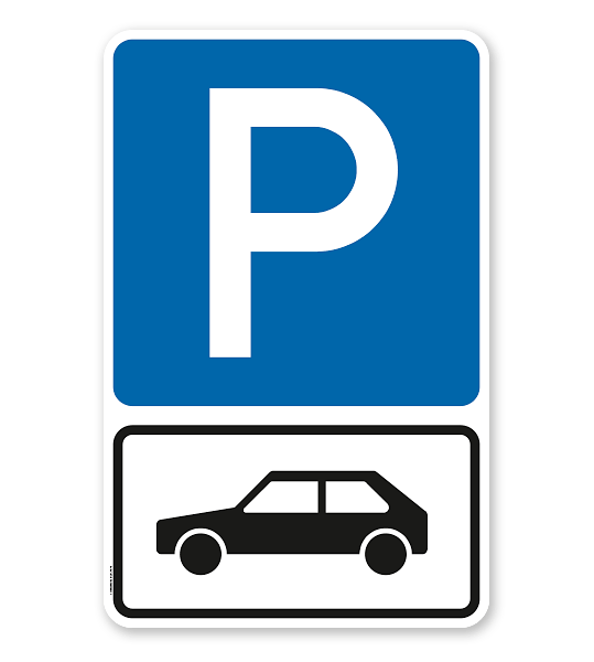 Parkplatzschild Parksymbol mit Zusatzschild Nur für Autos - Kombination - P