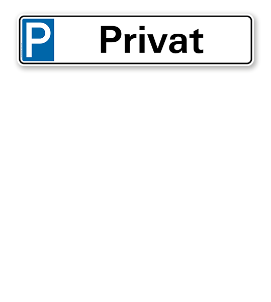Parkplatzreservierer / Parkplatzschild - Privat – P
