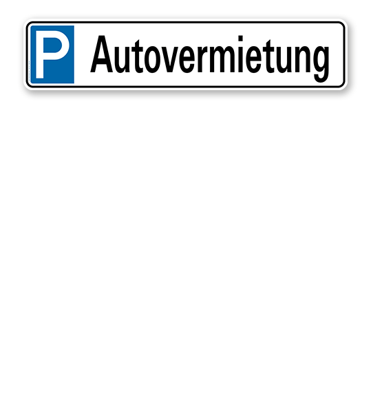 Parkplatzreservierer / Parkplatzschild - Autovermietung – P