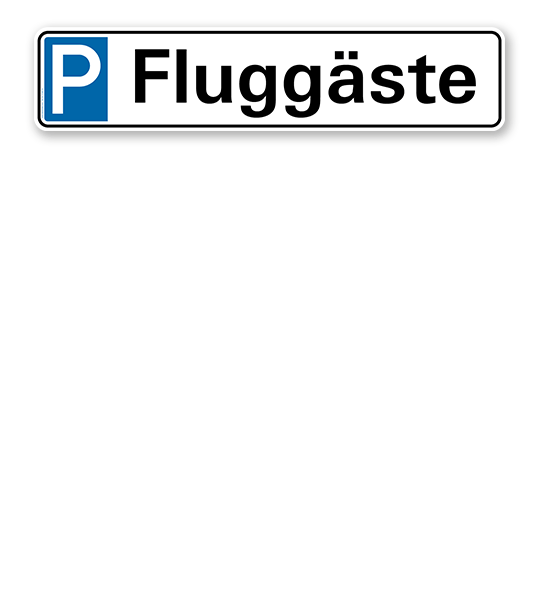 Parkplatzreservierer / Parkplatzschild - Fluggäste – P