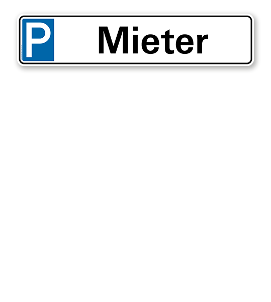 Parkplatzreservierer / Parkplatzschild - Mieter – P