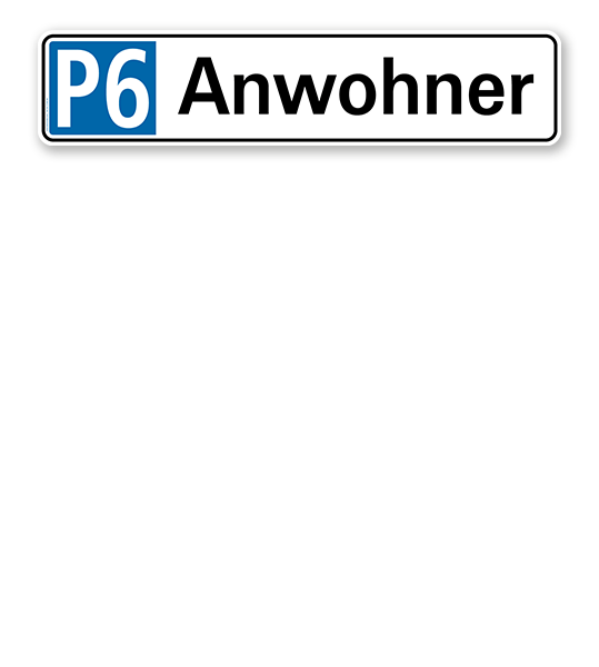 Parkplatzreservierer / Parkplatzschild - Anwohner - mit Parkplatznummer – P