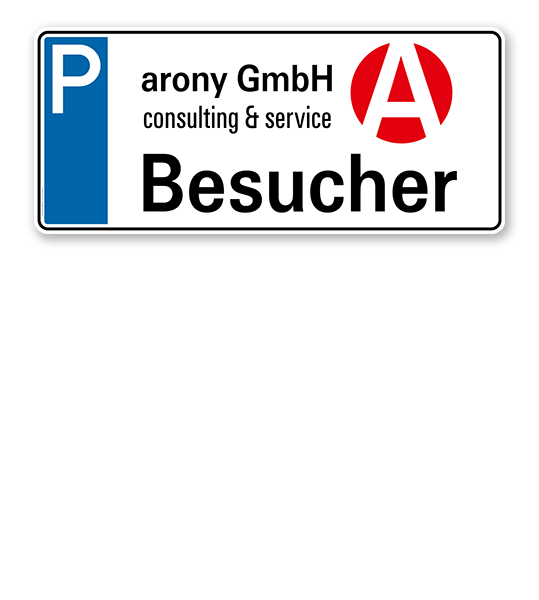 Parkplatzreservierer / Parkplatzschild Besucher - mit Firmenlogo – P