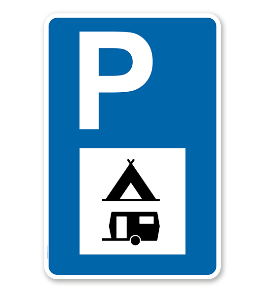 Parkplatzschild - Camping Wohnwagen - mit Zeichen VZ 365-60 – P