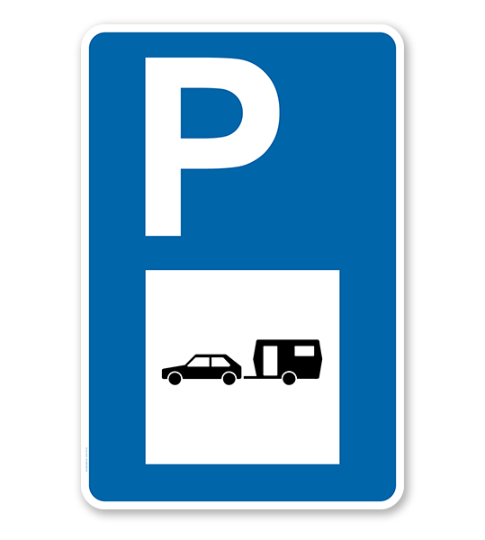 Parkplatzschild - PKW mit Wohnwagen - mit Symbol – P