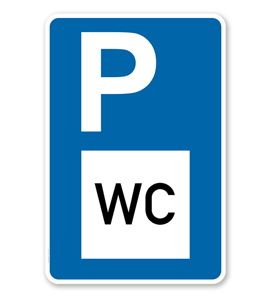 Parkplatzschild - Toilette - WC - mit Zeichen VZ 365-58 – P