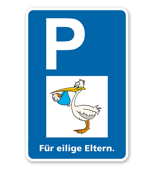 Parkplatzschild - Storchenparkplatz - für eilige Eltern - mit Storch – P