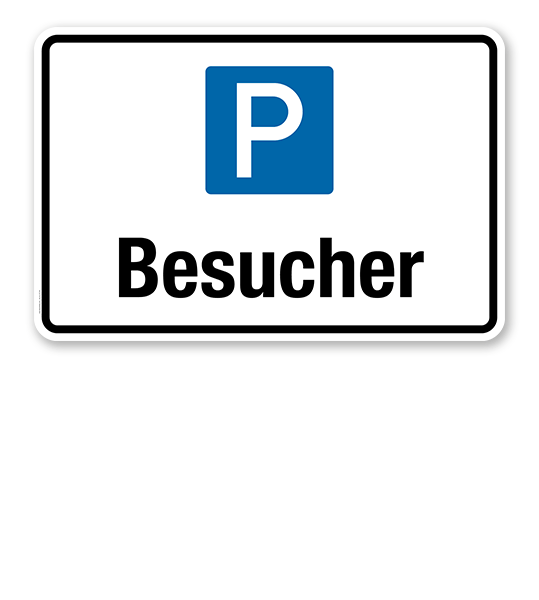 Hinweisschild Besucher – P