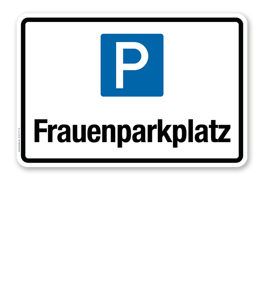 Hinweisschild Frauenparkplatz – P