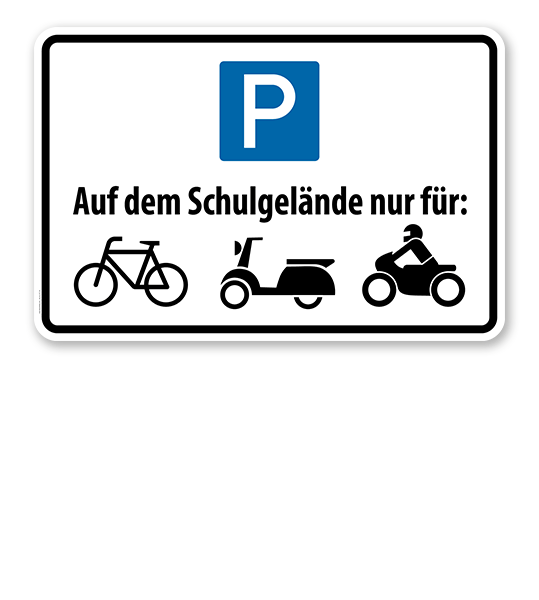 Hinweisschild Parkplätze auf dem Schulgelände nur für Mofas, Roller und Motorräder – P