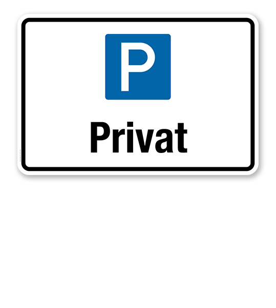 Hinweisschild Privat – P