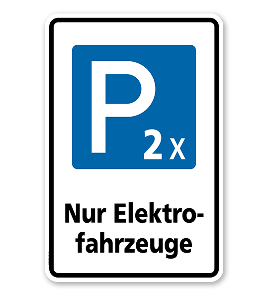 Parkplatzschild Privatgrundstück - Nur Elektrofahrzeuge - 2 Fahrzeuge – P