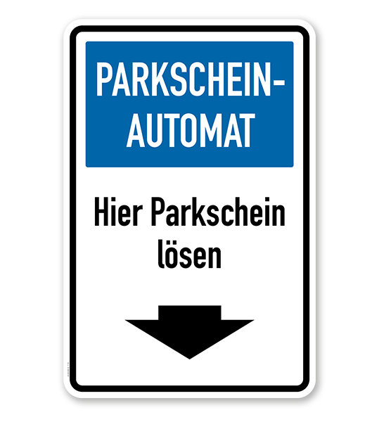 Parkplatzschild - Parkscheinautomat - hier Parkschein lösen – P