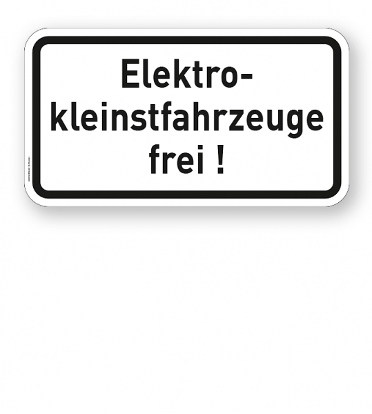 Zusatzschild Elektrokleinstfahrzeuge (Elektroroller / e Sccoter) frei!