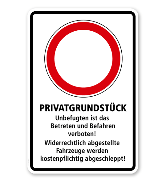 Parkplatzschild Privatgrundstück - Unbefugten ist das Betreten und Befahren verboten – P
