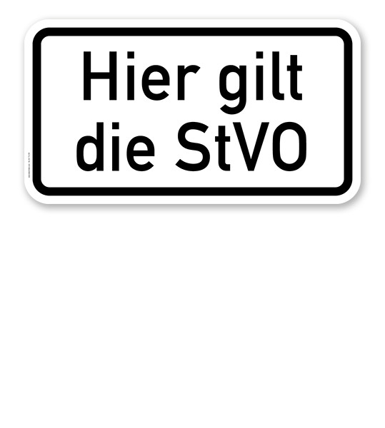 Zusatzschild Hier gilt die StVO – Verkehrsschild VZ 2803