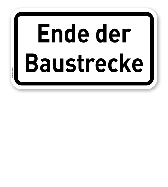Zusatzschild Ende der Ausbaustrecke – Verkehrsschild VZ 2139