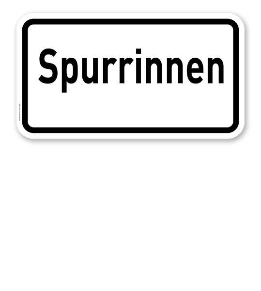 Zusatzschild Spurrinnen – Verkehrsschild VZ 2141